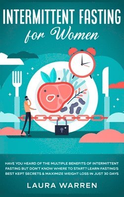 Laura Warren - Intermittent Fasting for Women, Inbunden. Tillgänglighet: Lägg i varukorg