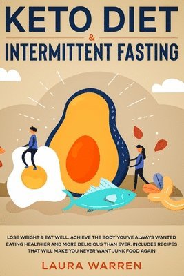 Laura Warren - Keto Diet & Intermittent Fasting 2-in-1 Book, Häftad. Tillgänglighet: Lägg i varukorg
