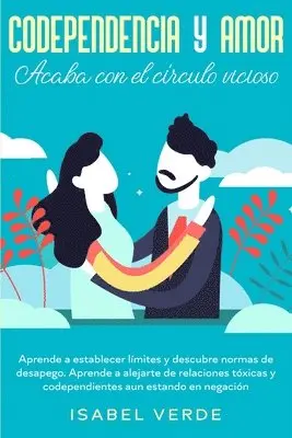 Isabel Verde - Codependencia y amor, Häftad. Tillgänglighet: Lägg i varukorg