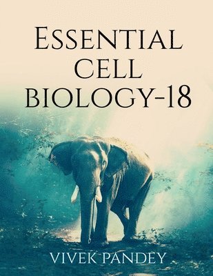 L Meade - Essential cell biology-18(color), Häftad
