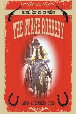 Anna Elizabeth Judd - Stage Robbery, Inbunden