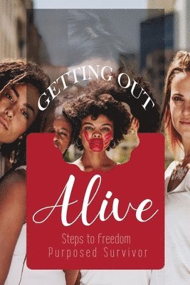 Purposed Survivor - Getting Out Alive, Häftad