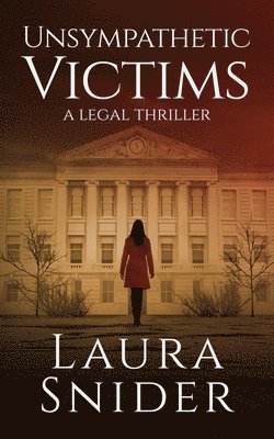 Laura Snider - Unsympathetic Victims, Häftad. Tillgänglighet: Lägg i varukorg