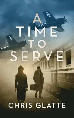 Chris Glatte - A Time to Serve, Häftad. Tillgänglighet: Lägg i varukorg