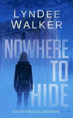 LynDee Walker - Nowhere to Hide, Häftad