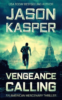 Jason Kasper - Vengeance Calling: A David Rivers Thriller, Häftad