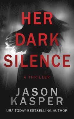 Jason Kasper - Her Dark Silence, Häftad