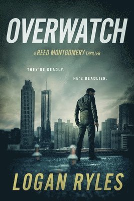 Logan Ryles - Overwatch, Häftad