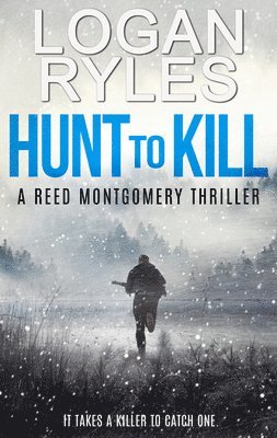 Logan Ryles - Hunt to Kill, Häftad