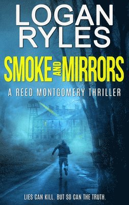 Logan Ryles - Smoke and Mirrors, Häftad