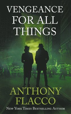 Anthony Flacco - Vengeance for All Things, Häftad
