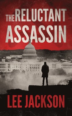Lee Jackson - The Reluctant Assassin, Häftad