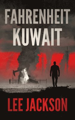 Lee Jackson - Fahrenheit Kuwait, Häftad