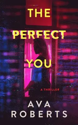 Ava Roberts - The Perfect You, Häftad. Tillgänglighet: Lägg i varukorg