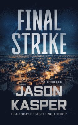 Jason Kasper - Final Strike, Häftad