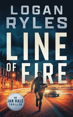 Logan Ryles - Line of Fire, Häftad. Tillgänglighet: Lägg i varukorg