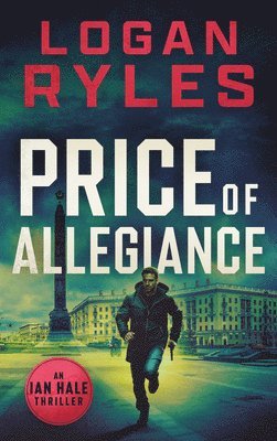 Logan Ryles - Price of Allegiance, Häftad. Tillgänglighet: Lägg i varukorg