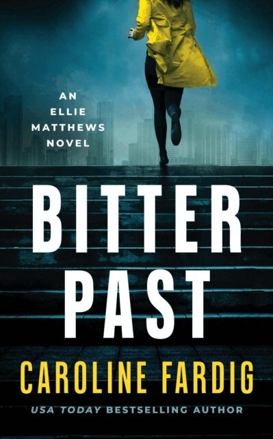 Caroline Fardig - Bitter Past, E-bok