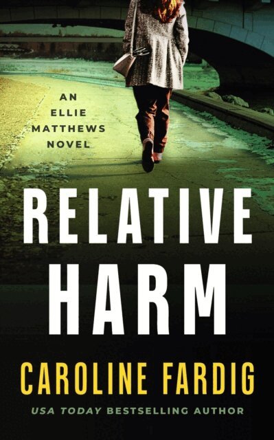 Caroline Fardig - Relative Harm, E-bok