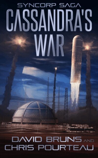 Chris Pourteau, David Bruns - Cassandra's War, E-bok