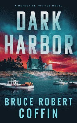 Bruce Robert Coffin - Dark Harbor, Häftad