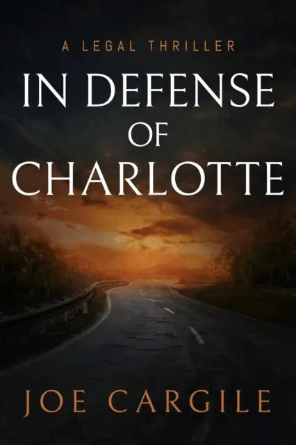 Joe Cargile - In Defense of Charlotte: A Legal Thriller, E-bok. Tillgänglighet: Lägg i varukorg