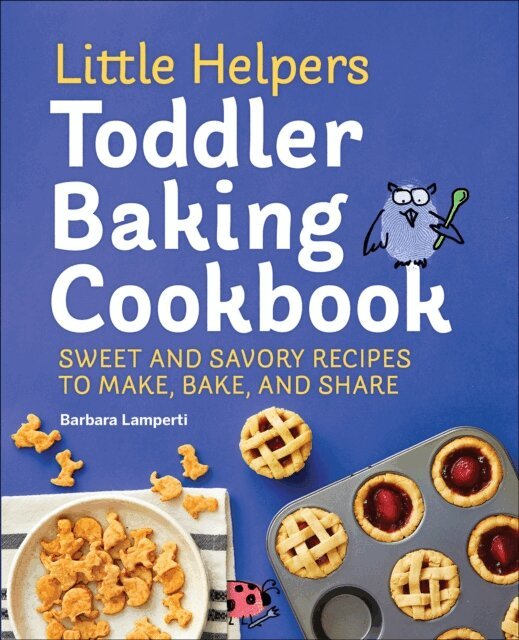 Barbara Lamperti - Little Helpers Toddler Baking Cookbook, E-bok