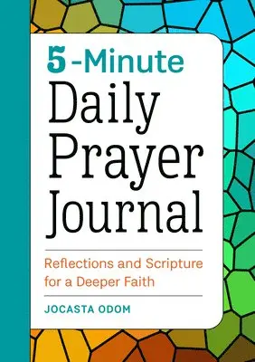 Jocasta Odom - 5-Minute Daily Prayer Journal: Reflections and Scripture for a Deeper Faith, Häftad. Tillgänglighet: Lägg i varukorg