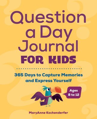 MaryAnne Kochenderfer - Question a Day Journal for Kids, Häftad