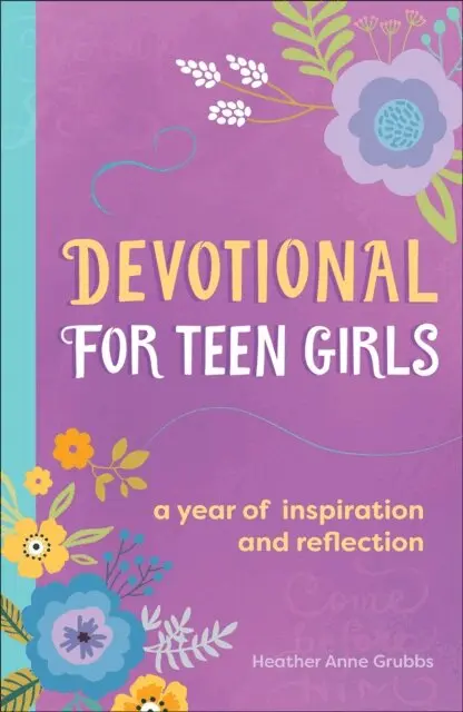Heather Anne Grubbs - Devotional for Teen Girls, E-bok. Tillgänglighet: Lägg i varukorg