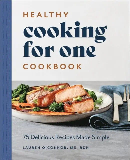 Lauren O'Connor - Healthy Cooking for One Cookbook, E-bok. Tillgänglighet: Lägg i varukorg