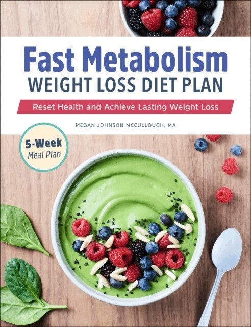 Megan Johnson McCullough - Fast Metabolism Weight Loss Diet Plan, E-bok. Tillgänglighet: Lägg i varukorg