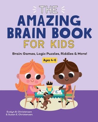 Evelyn B. Christensen, Susan E. Christensen - The Amazing Brain Book for Kids: Brain Games, Logic Puzzles, Riddles & More!, Häftad. Tillgänglighet: Tillfälligt slut
