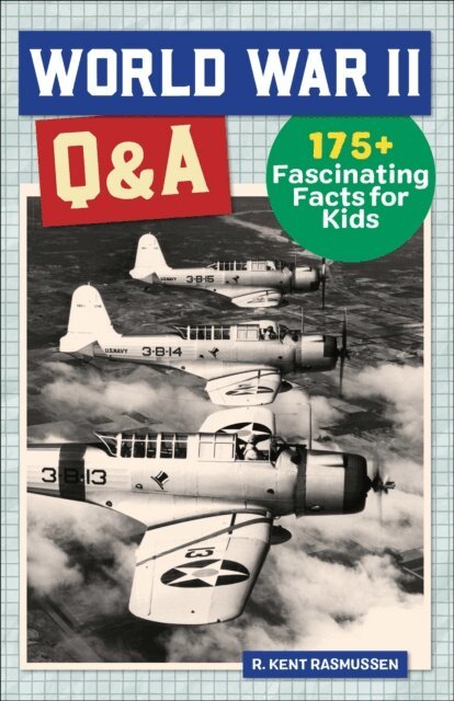 R. Kent Rasmussen - World War II Q&A, E-bok