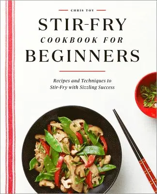Chris Toy - Stir-Fry Cookbook for Beginners, Häftad. Tillgänglighet: Lägg i varukorg