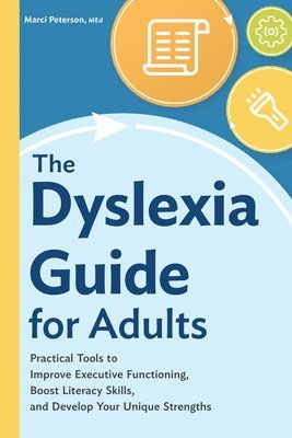 The Dyslexia Guide for Adults av Marci Peterson