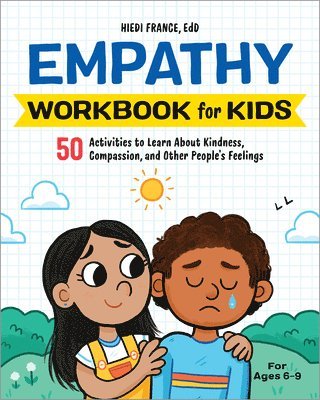 Hiedi France - The Empathy Workbook for Kids, Häftad. Tillgänglighet: Lägg i varukorg