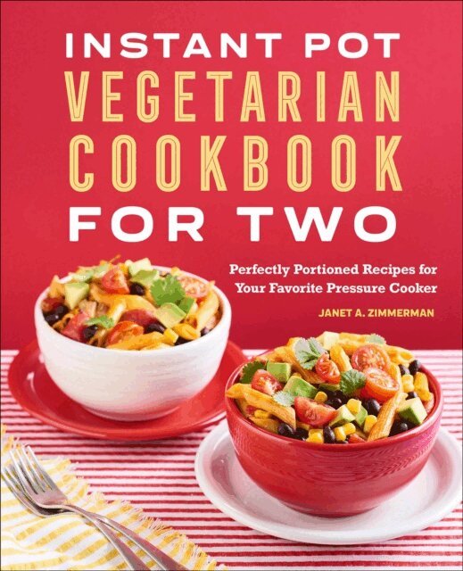 Janet Zimmerman - Instant Pot(R) Vegetarian Cookbook for Two, E-bok. Tillgänglighet: Lägg i varukorg