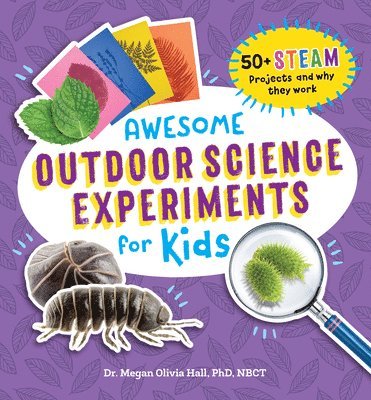 Ph.D. Hall, Megan Olivia - Awesome Outdoor Science Experiments for Kids, Häftad