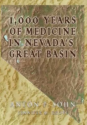 Anton P Sohn - 1000 Years of Medicine in the Great Basin, Inbunden. Tillgänglighet: Lägg i varukorg
