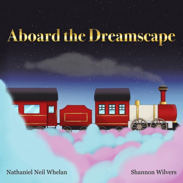 Nathaniel Neil Whelan - Aboard the Dreamscape, E-bok. Tillgänglighet: Lägg i varukorg