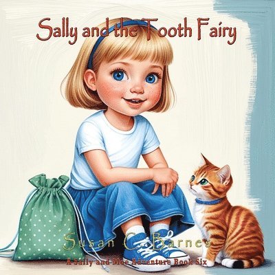 Susan C Barnes - Sally and the Tooth Fairy, Häftad