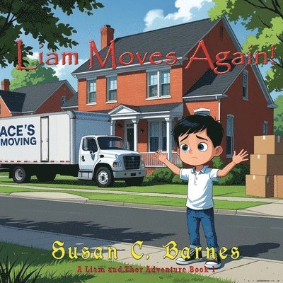 Susan C Barnes - Liam Moves Again!, Häftad