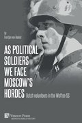 As political soldiers we face Moscow's hordes