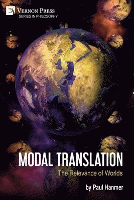 Paul Hanmer - Modal Translation: The Relevance of Worlds, Häftad