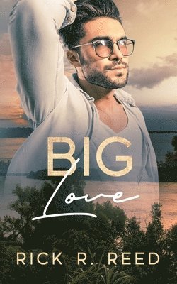 Rick R Reed - Big Love, Häftad