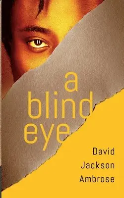 David Jackson Ambrose - Blind Eye, Häftad. Tillgänglighet: Lägg i varukorg