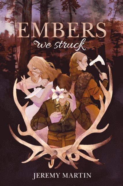 Jeremy Martin - Embers We Struck, E-bok