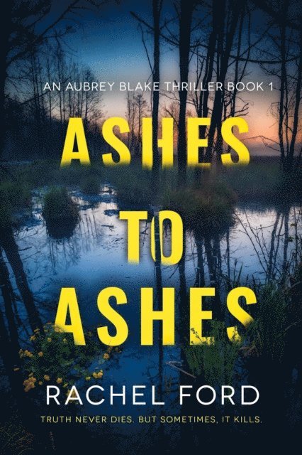 Rachel Ford - Ashes to Ashes, E-bok