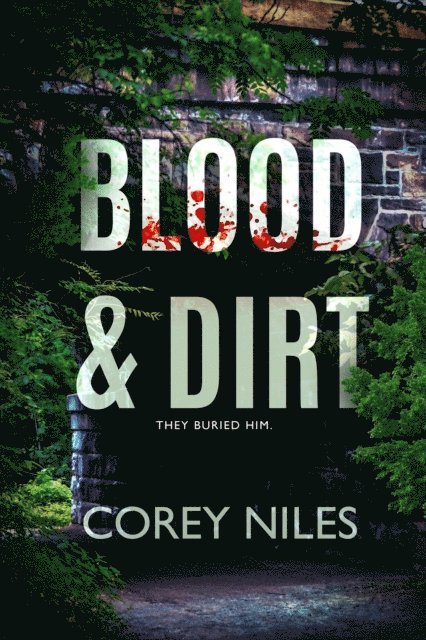 Blood & Dirt